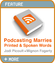 Podcasting Marries Printed and Spoken Words - Jodi Picoult - Mignon Fogarty
