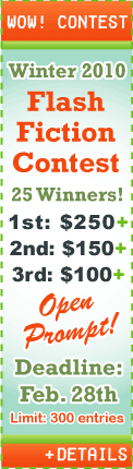 WOW! Contest - Winter 2010 Flash Fiction Contest