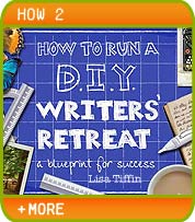 How to Run a D.I.Y. Writer's Retreat - Lisa Tiffin