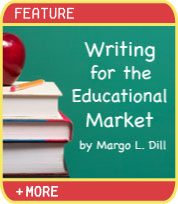 Writing for the Educational Market by Margo L. Dill