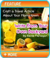 Write From Your Own Backyard: How to Craft a Travel Article About Your Hometown