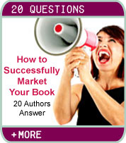 How To Successfully Market Your Book - 20 Authors Share Their Best Tips
