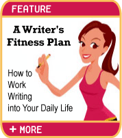 A Writer's Fitness Plan - How to Work Writing into Your Daily Life - Sue Bradford Edwards