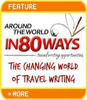 Around the World in 80 Ways - Travel Writing Opportunities