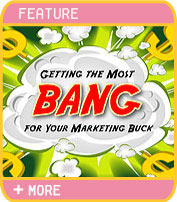 Getting the Most Bang for your Marketing Buck