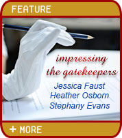 Impressing the Gatekeepers: Jessica Faust, Heather Osborn, Stephany Evans
