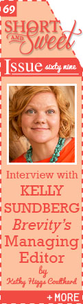Interview with Brevity's Managing Editor, Kelly Sundberg