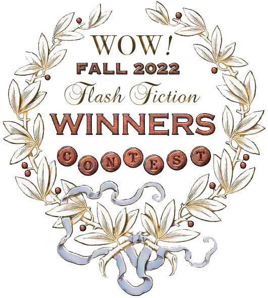 WOW! Fall 2022 Flash Fiction Contest Winners
