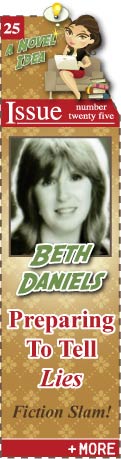 Feature - Fiction Slam - Preparing to Tell Lies by Beth Daniels