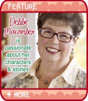 Debbie Macomber is Passionate about her Characters and Stories