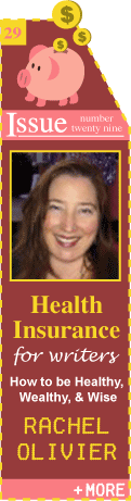 Health Insurance for Writers - How to be Healthy, Wealthy and Wise - Rachel Olivier