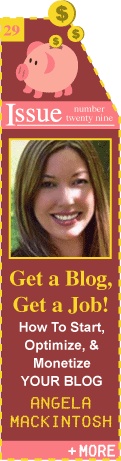 Get a Blog, Get a Job! - How to Start, Optimize and Monetize Your Blog - Angela Mackintosh