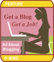Get a Blog Get a Job! All About Blogging