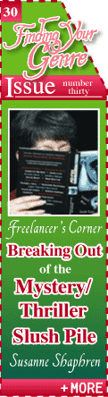 Freenlancer's Corner - Breaking Out of the Mystery/Thriller Slush Pile - Susanne Shaphren