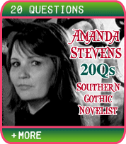 20 Questions - Amanda Stevens - Southern Gothic Novelist
