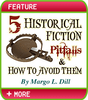 5 Historical Fiction Pitfalls and How to Avoid Them by Margo L. Dill