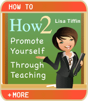 How to Promote Yourself Through Teaching - Lisa Tiffin