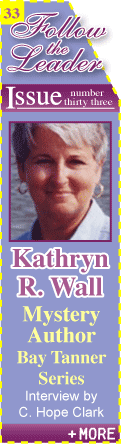 Kathryn R. Wall - Mystery Author Bay Tanner Series - Interview by C. Hope Clark