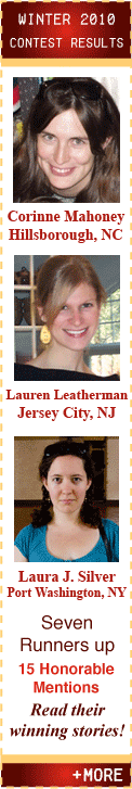 Winter 2010 Contest Winners! - Corinne Mahoney - Lauren Leatherman - Laura J. Silver