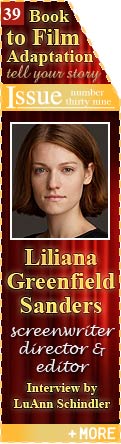 Liliana Greenfield Sanders - Screenwriter, Director and Editor - Interview by LuAnn Schindler