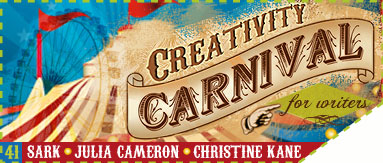 Issue 41 - Creativity Carnival for Writers - SARK, Julia Cameron, Christine Kane