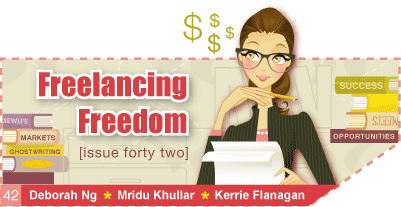 Issue 42 - Freelancing Freedom - Deborah Ng, Mindu Khullar, Kerrie Flanagan