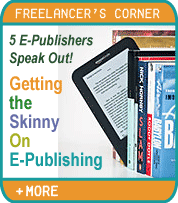 Getting the Skinny on E-Publishing: Top E-Publishers Tell Us What You Need to Know