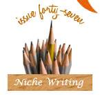 Issue 47 - Carving Out Your Niche - Kelly James Enger, Christina Katz, Libbie Summers