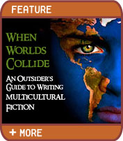 When Worlds Collide: An Outsider's Guide to Writing Multicultural Fiction