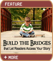 Build the Bridges that Let Readers Access Your Story