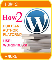 How to Build a Solid Author Platform? Use Wordpress!