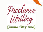 Issue 52 - Make Money as a Freelance Writer - Carol Tice, Kelley James-Enger, Allena Tapia