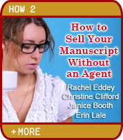 How to Sell Your Manuscript Without and Agent - Rachel Eddey, Christine Clifford, Janice Booth, Erin Lale 