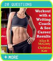 Workout with a Writing Coach and See Career Results - Alice B. McGinty, Christina Katz