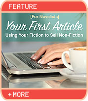 Your First Article: Using Your Fiction to Sell Nonfiction