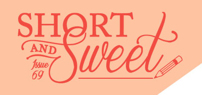 Issue 69: WOW! Women On Writing: Short & Sweet