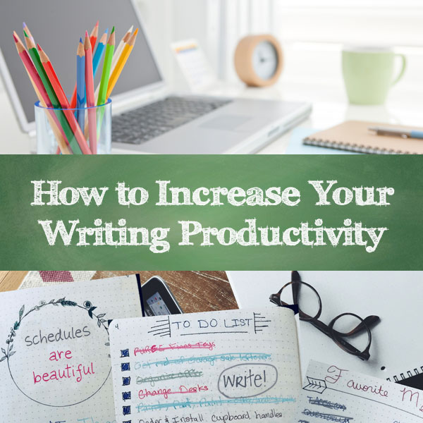 How to Increase Your Writing Productivity