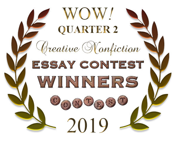 WOW! Q2 2019 Creative Nonfiction Essay Contest Winners