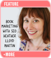 Book Marketing with SEO: Interview with Heather Lloyd Martin