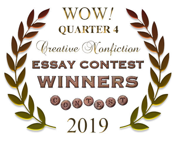 WOW! Q4 2019 Creative Nonfiction Essay Contest Winners