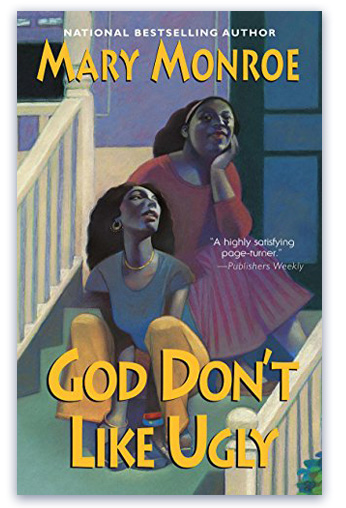 God Don't Like Ugly by Mary Monroe