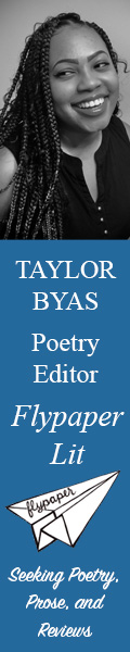 On Submission with Flypaper Lit - Interview with Poetry Editor Taylor Byas