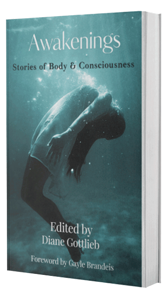 Awakenings: Stories of Body and Consciousness