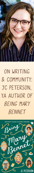 On Writing and Community: JC Peterson, YA Author of Being Mary Bennet