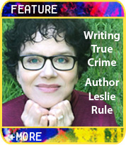 Danger Around the Corner: A Discussion with True Crime Author Leslie Rule