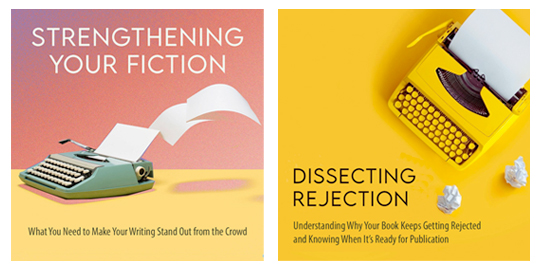 Workshops: Strengthening Your Fiction and Dissecting Rejection by Dawn Carrington