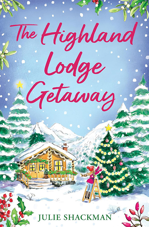 The Highland Lodge Getaway by Julie Shackman