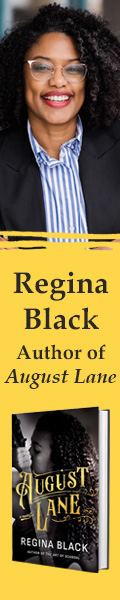 Regina Black, Author of August Lane