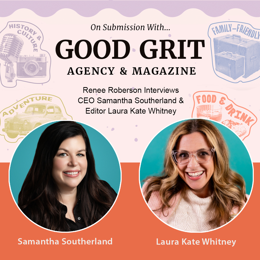 On Submission with Good Grit: CEO Samantha Southerland and Laura Kate Whitney