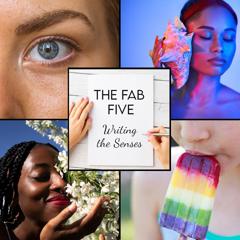 The Fab Five: Writing the Senses